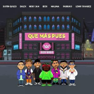 Sech Ft. Justin Quiles, Maluma, Nicky Jam, Farruko, Dalex, Lenny Tavárez – Que Mas Pues (Remix)